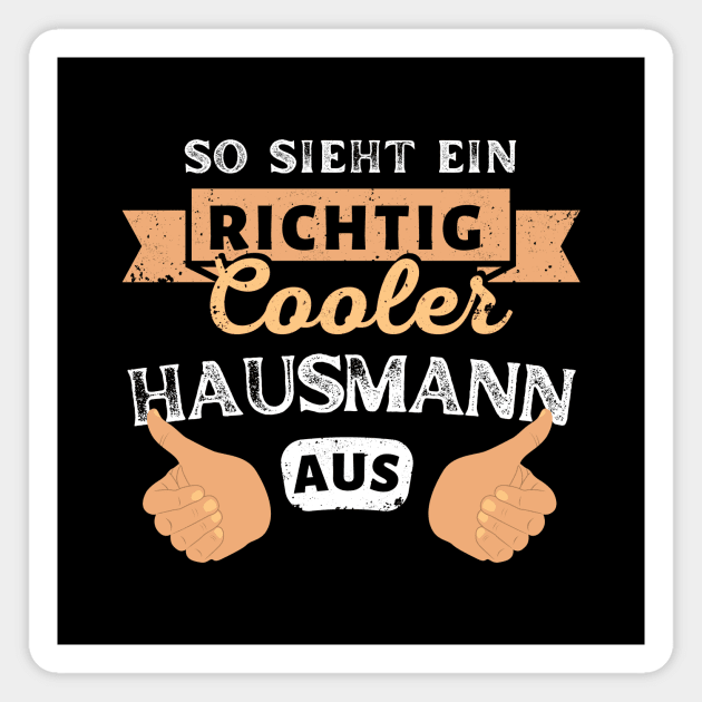 Richtig Cooler Hausmann Vater Lustiges Magnet by Foxxy Merch